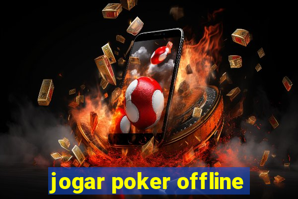 jogar poker offline